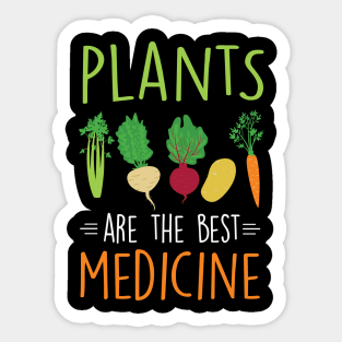 Plants Are The Best Medicine Sticker